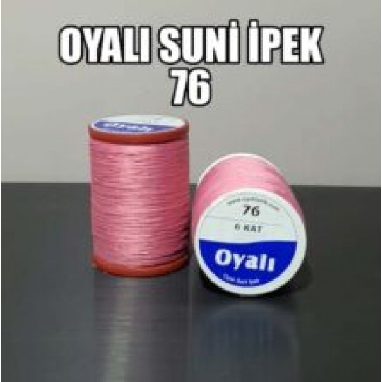 Oyalı Suni İpek 76 Oyalı Suni İpek 76
